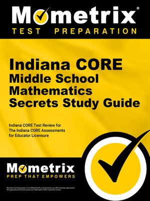 cover image of Indiana CORE Middle School Mathematics Secrets Study Guide